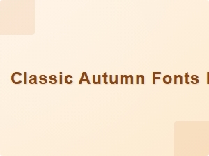 Classic Autumn Fonts for Fall Wedding Invitations