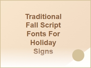Traditional Fall Script Fonts for Holiday Signs